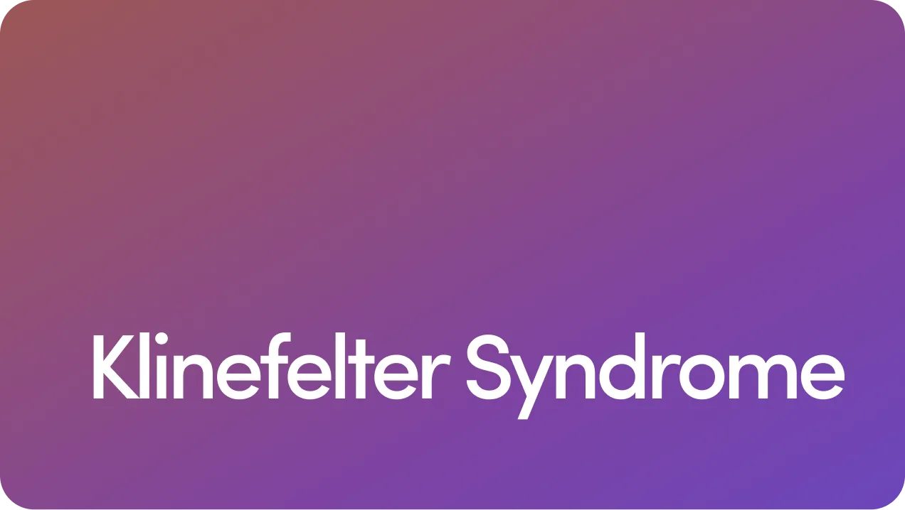Klinefelter Syndrome: Causes, Symptoms, Treatment, and More