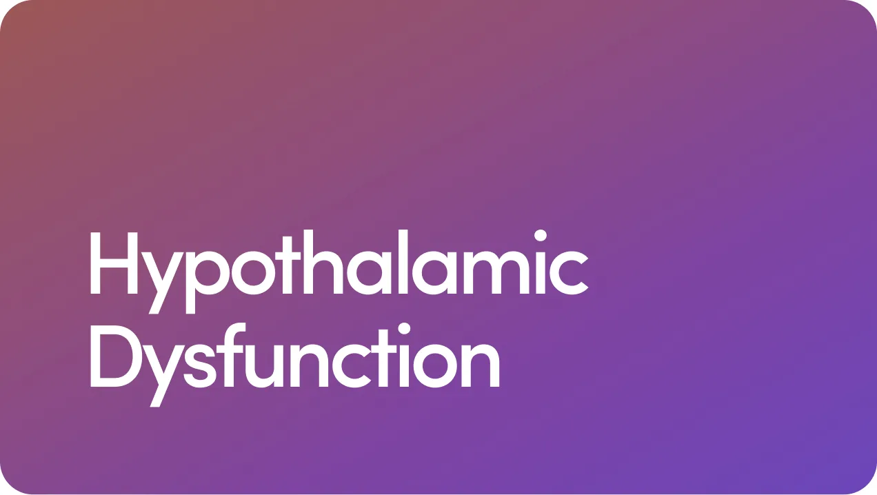 Hypothalamic Dysfunction: Symptoms, Causes, and More